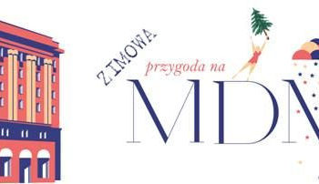 ZIMOWA PRZYGODA NA MDM-ie