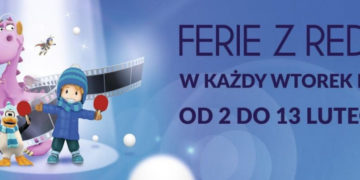 Nie nudź się w ferie – przyjdź do Atrium Reduta