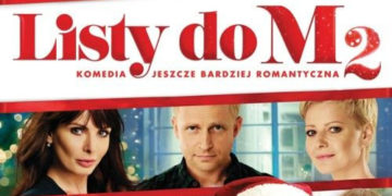 Bilety na „Listy do M. 2” za 10 zł w Multikinie!