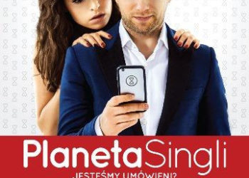 „Planeta singli” już w ten weekend w Multikinie!