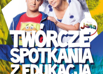 Twórcze spotkania z edukacją: „W zdrowym ciele, zdrowy duch!”