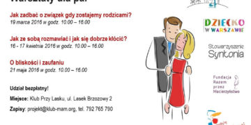 Jak zadbać o związek gdy zostajemy rodzicami? Warsztaty dla par