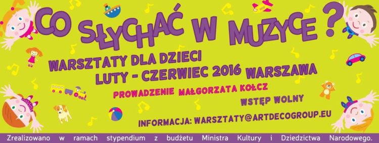 Warsztaty dla dzieci CO SŁYCHAĆ W MUZYCE?