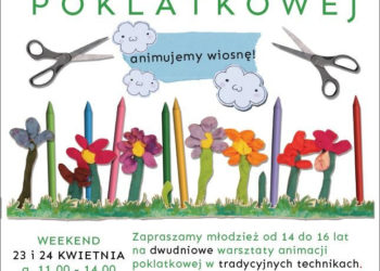 WARSZTATY ANIMACJI POKLATKOWEJ, Czyli jak sobie zrobić film animowany
