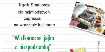 Wielkanocne jajko z niespodzianką – warsztaty kulinarne dla dzieci