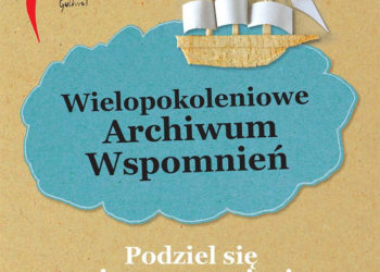 Wielopokoleniowe Archiwum Wspomnień Teatru Guliwer