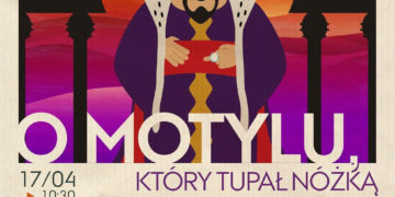 „O motylu, który tupał nóżką” – Teatr Wariacja