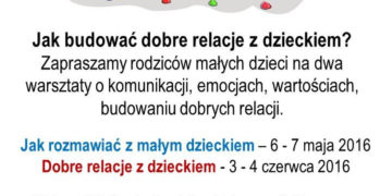 Jak budować dobre relacje z małymi dziećmi? Zapraszamy na warsztaty do Klubu Mam na Ursynowie