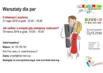 Jak zadbać o związek gdy zostajemy rodzicami? Warsztaty dla par