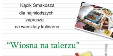 Wiosna na talerzu – warsztaty kulinarne dla dzieci
