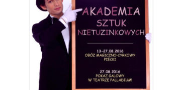 OBÓZ MAGICZNO-CYRKOWY DLA DZIECI zakończony pokazem galowym w TEATRZE PALLADIUM!