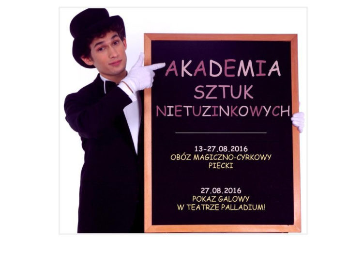 OBÓZ MAGICZNO-CYRKOWY DLA DZIECI zakończony pokazem galowym w TEATRZE PALLADIUM!