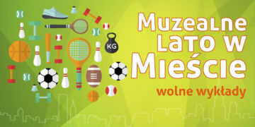Lato w Mieście 2016 w Muzeum Sportu