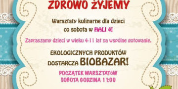 Warsztaty kulinarne o pysznym i zdrowym jedzeniu:  Zdrowo jemy, zdrowo żyjemy