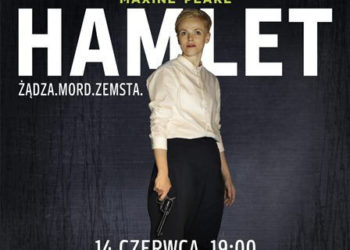 „Maxine Peake Hamlet”  – jedyne pokazy w Polsce 14 czerwca w Multikinie!