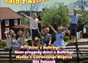 Lato z Astrid Lindgren,  czyli najpiękniejsze adaptacje kultowych książek dla dzieci  – w każdy weekend lipca w Multikinie!