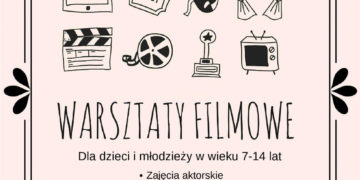 Wakacyjne Warsztaty Filmowe