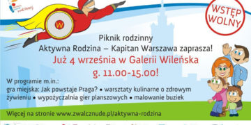 Gry miejskie i pikniki rodzinne – Wawer – Galeria Ferio, Praga – Północ – Galeria Wileńska Kapitan Warszawa szuka właśnie Ciebie!