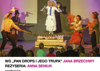 Hops oto Drops – przedstawienie teatralne dla dzieci  reż. Anna Seniuk