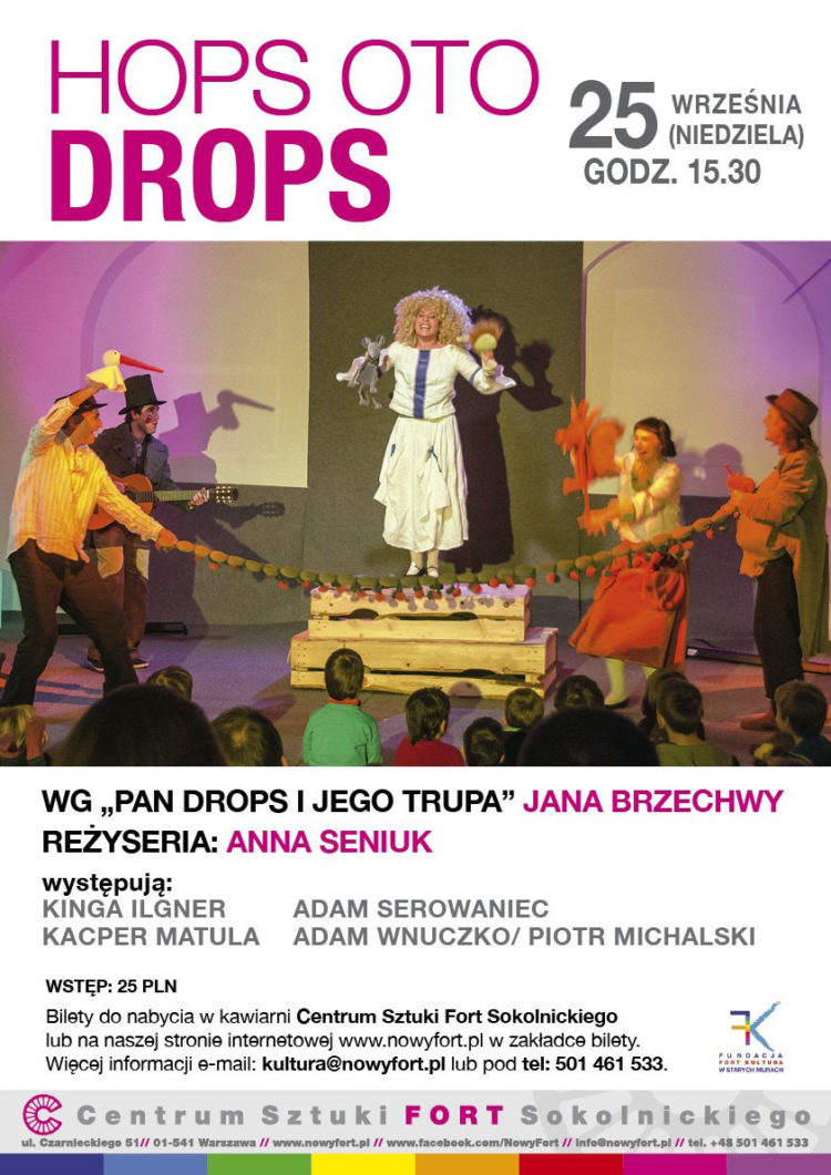 Hops oto Drops – przedstawienie teatralne dla dzieci  reż. Anna Seniuk