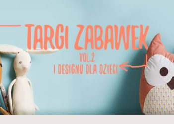 TARGI Zabawek i designu dla dzieci vol.2