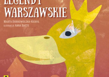 Legendy warszawskie. Stare legendy opowiedziane piękna polszczyzną