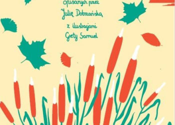 Ogrody wilanowskie. 12 pełnych przygód spacerów