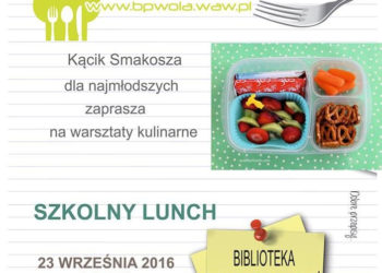 Szkolny lunch – warsztaty kulinarne dla najmłodszych