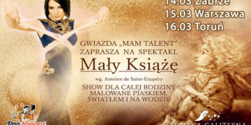 „MAŁY KSIĄŻĘ” – SPEKTAKL OPOWIEDZIANY PIASKIEM, WODĄ I ŚWIATŁEM  W WYKONANIU GWIAZDY PROGRAMU „MAM TALENT” – TETIANY GALITSYNY  JUŻ NIEBAWEM W POLSCE!