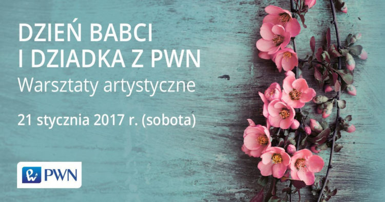 DZIEŃ BABCI I DZIADKA Z PWN – warsztaty artystyczne