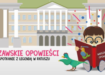 Warszawskie opowieści, czyli spotkanie z legendą w ratuszu