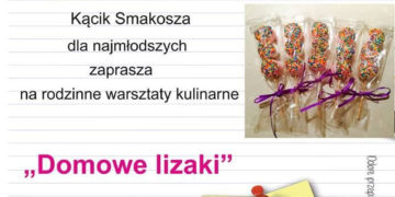 Kącik Smakosza dla najmłodszych: Domowe lizaki