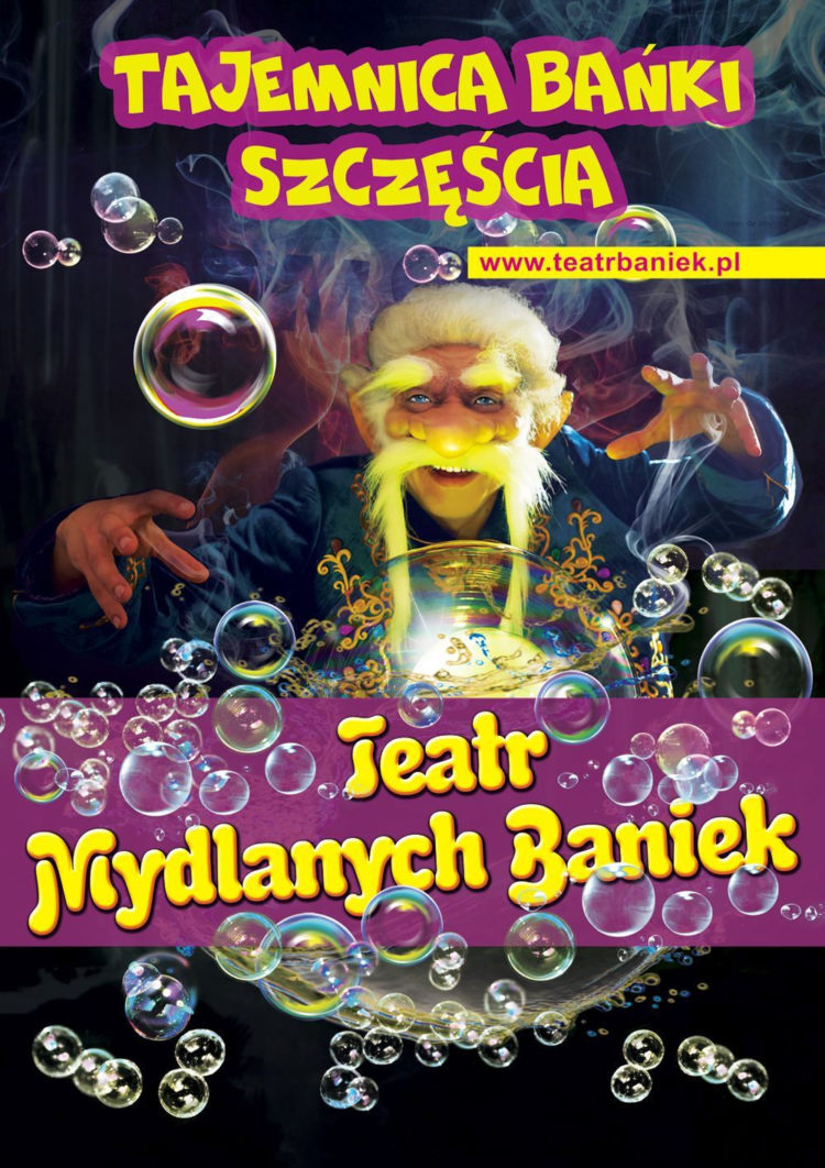 „Tajemnica Bańki Szczęścia” – Teatr Baniek Mydlanych