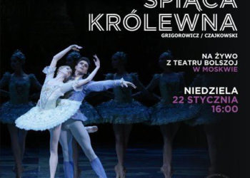 „Śpiąca Królewna” z Teatru Bolszoj 22 stycznia 2017 roku  w wybranych kinach sieci Multikino!