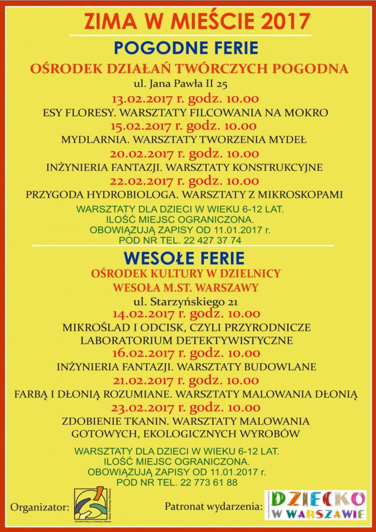 Ośrodek Działań Twórczych Pogodna oraz Ośrodek Kultury w Dzielnicy Wesoła m.st. Warszawy zapraszają na jedyne w swoim rodzaju Wesołe i Pogodne Ferie!