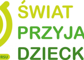 Już są – mamy wyniki XV edycji Konkursu  Świat przyjazny dziecku!