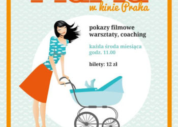 MaMa w Kinie Praha zapraszamy w każdą środę miesiąca!