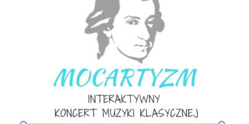 Interaktywny koncert dla dzieci pt. „MOCARTYZM”