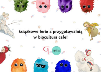 Książkowe Ferie z Wydawnictwem Przygotowalnia w Bioculturze