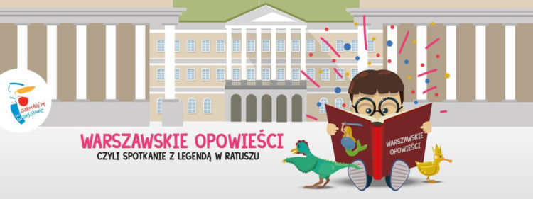 Warszawskie opowieści, czyli spotkanie z legendą w Ratuszu