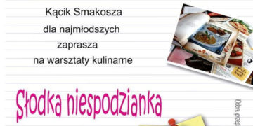 Kącik Smakosza: Słodka niespodzianka