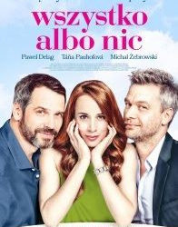 „Wszystko albo nic” 15 marca przedpremierowo w sieci Multikino!