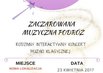 KONCERT RODZINNY „ZACZAROWANA MUZYCZNA PODRÓŻ”