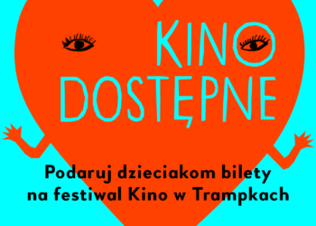 AKCJA „ZRÓBMY WSPÓLNIE KINO DOSTĘPNE DLA WSZYSTKICH DZIECI”