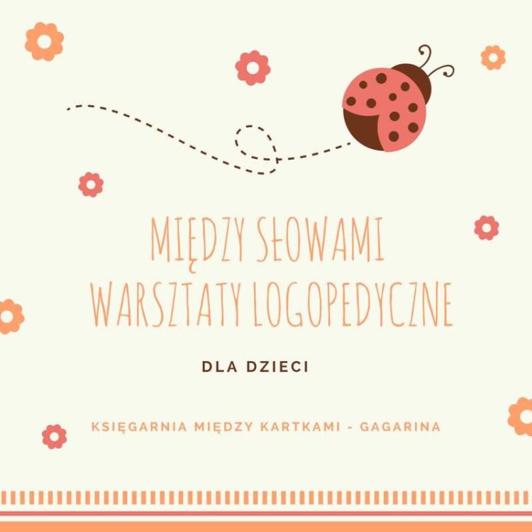 Między słowami – warsztaty logopedyczne dla dzieci