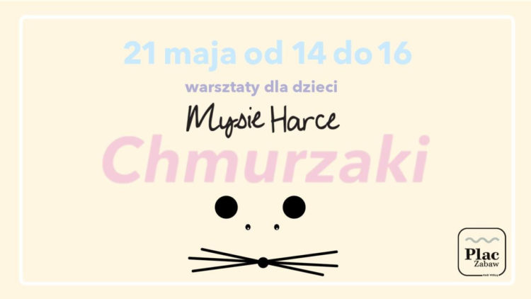 Mysie Harce na Placu Zabaw – warsztaty dla dzieci