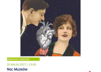 Miłość w Państwowym Muzeum Etnograficznym/Noc Muzeów w Muzeum dla Dzieci