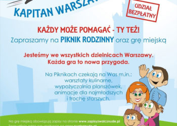 Startuje V edycja projektu Aktywna Rodzina, tym razem wspólnie POMAGAMY! Kapitan Warszawa szuka właśnie Ciebie!