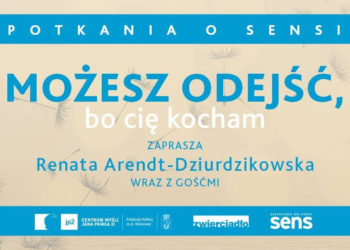 CYKL SPOTKAŃ O SENSIE – KIEDY ŻYCIE NAS PRZERASTA