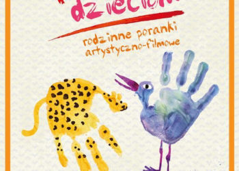 PRAHA DZIECIOM – rodzinne poranki artystyczno – filmowe. Program – czerwiec 2017